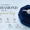 How to Choose a Lab Diamond for an Engagement Ring